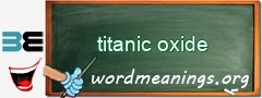 WordMeaning blackboard for titanic oxide